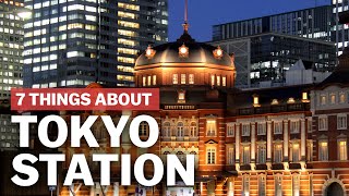 7 Things to know about Tokyo Station  japanguidecom [upl. by Edieh]