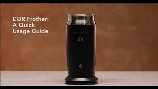 LOR Milk Frother A Quick Usage Guide [upl. by Rehotsirk]