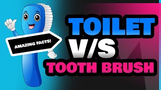 Toilet and Tooth Brush [upl. by Eyllib]